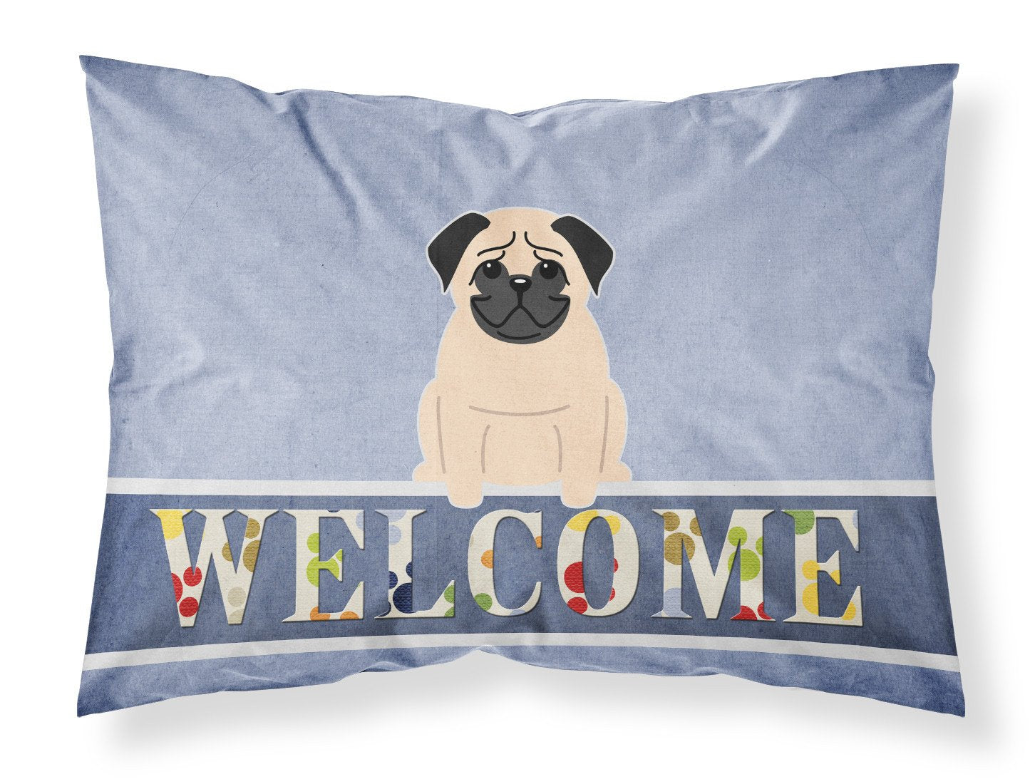 Pug Fawn Welcome Standard Pillowcase Lightweight Super Soft Easy Care Decorative Artwork Pillowcase, Standard
