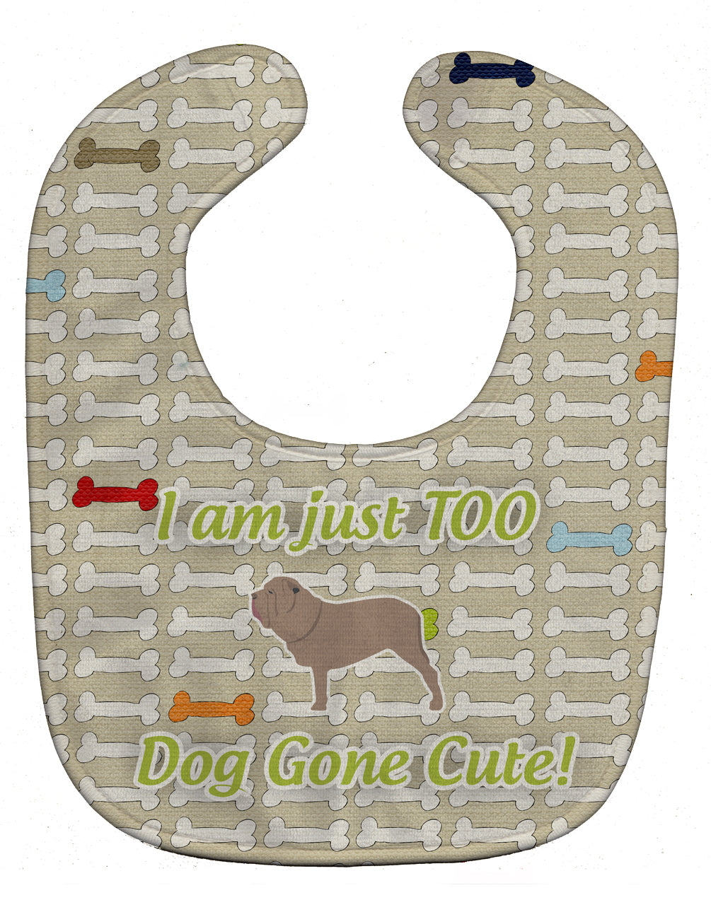 Neapolitan Mastiff Dog Gone Cute Baby Bib Easy-Clean Baby Bib Baby Feeding Accessory Baby Mealtime Essential, 10 x 13, Multicolor
